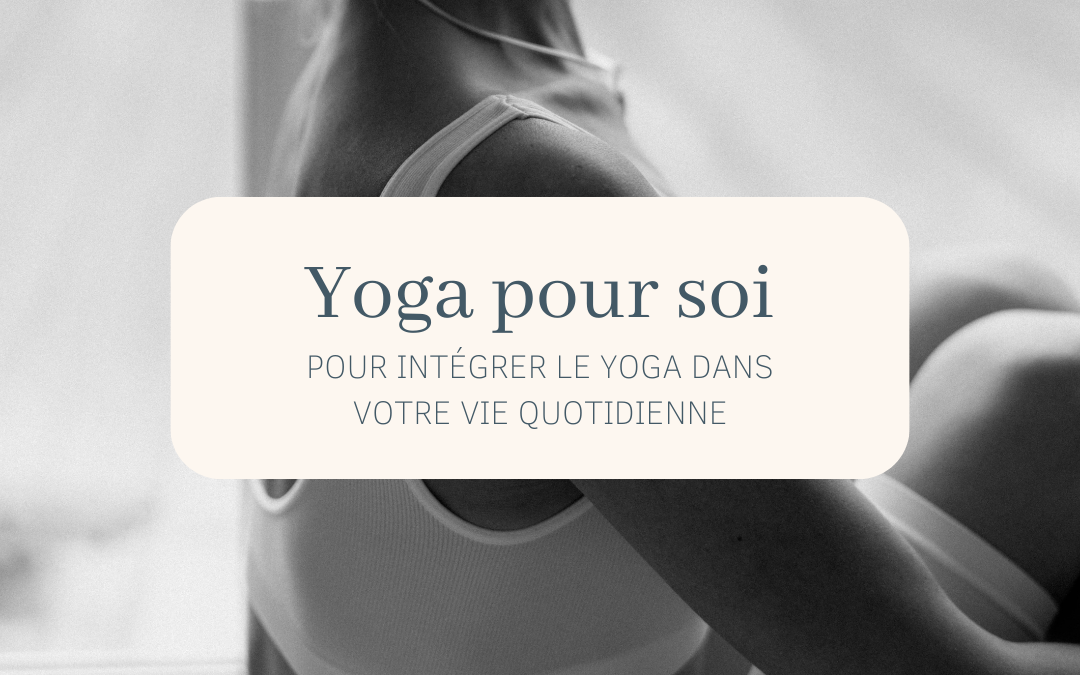 Atelier : YOGA POUR SOI